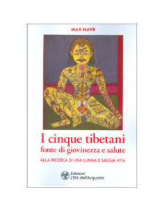 I Cinque Tibetani fonte di Giovinezza e Salute