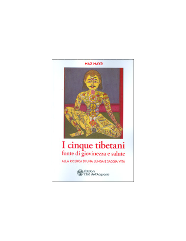I Cinque Tibetani fonte di Giovinezza e Salute