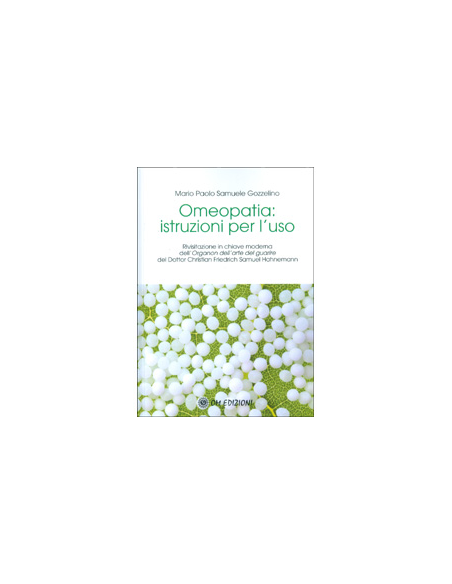 Omeopatia: Istruzioni per l'Uso