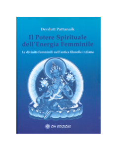 Il Potere Spirituale  dell'Energia Femminile