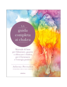 La Guida Completa ai Chakra