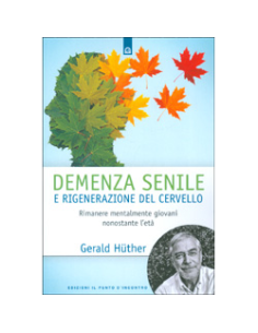 Demenza Senile e Rigenerazione del Cervello