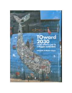 TOward 2030 - L'Arte Urbana per lo Sviluppo Sostenibile