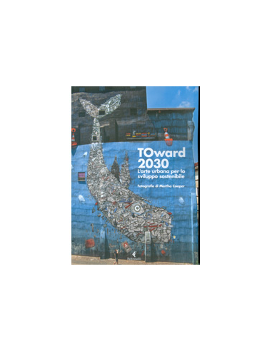 TOward 2030 - L'Arte Urbana per lo Sviluppo Sostenibile