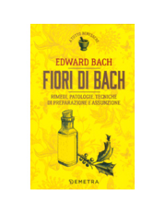 Fiori di Bach - Rimedi e Patologie