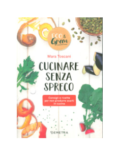Cucinare Senza Spreco