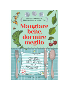 Mangiare Bene Dormire Meglio