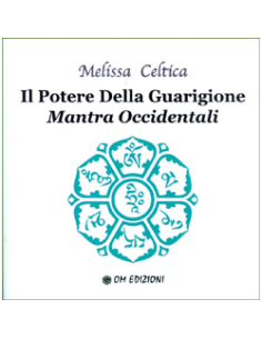 Il Potere della Guarigione - Mantra Occidentali