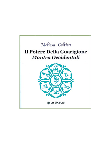 Il Potere della Guarigione - Mantra Occidentali