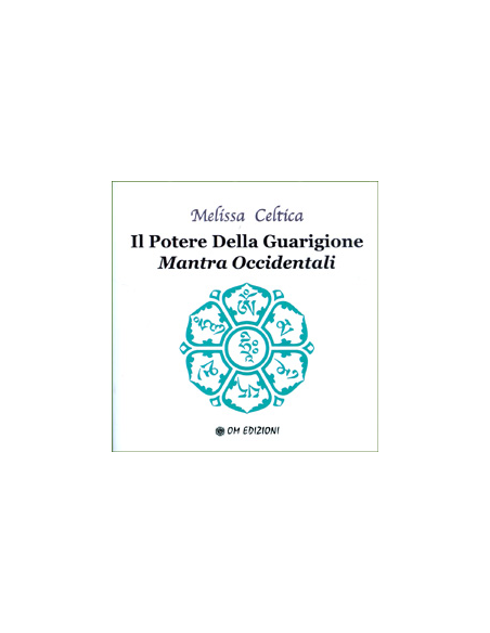 Il Potere della Guarigione - Mantra Occidentali