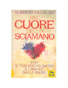 Nel Cuore dello Sciamano