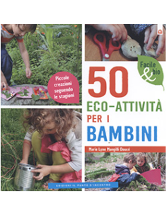 50 Eco-Attività per i Bambini