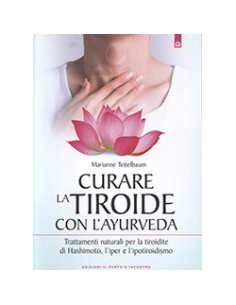 Curare la Tiroide con l'Ayurveda