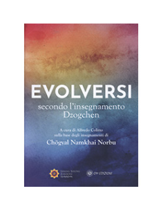 Evolversi Secondo l'Insegnamento Dzogchen