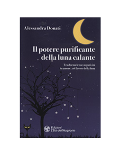 Il Potere Purificante della Luna Calante
