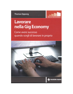 Lavorare nella Gig Economy