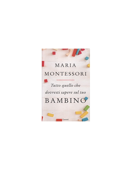 Tutto Quello che Dovresti Sapere sul Tuo Bambino