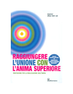 Raggiungere l'Unione con l'Anima Superiore