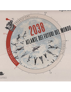 2038 Atlante dei Futuri del Mondo