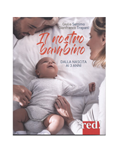 Il Nostro Bambino dalla Nascita ai 3 Anni