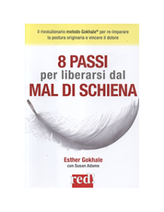 8 Passi per Liberarsi dal Mal di Schiena