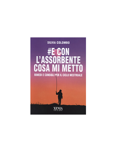 E con l'Assorbente Cosa mi Metto