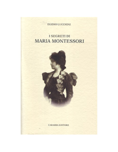 I Segreti Di Maria Montessori