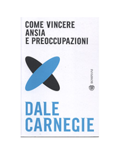 Come Vincere Ansia e Preoccupazioni