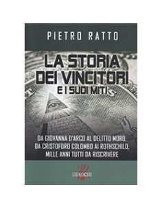 La Storia dei Vincitori e i suoi Miti 