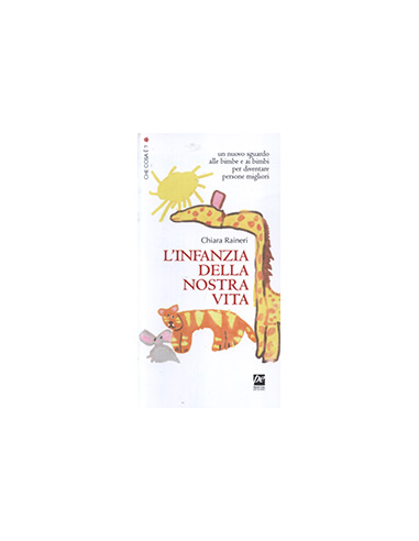 L'Infanzia della Nostra Vita