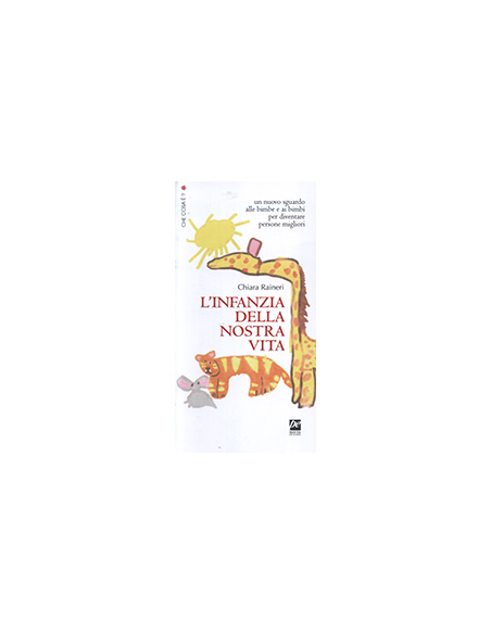 L'Infanzia della Nostra Vita