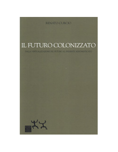 Il Futuro Colonizzato
