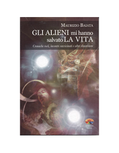 Gli Alieni Mi Hanno Salvato la Vita