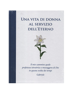 Una Vita di Donna al Servizio Dell'Eterno