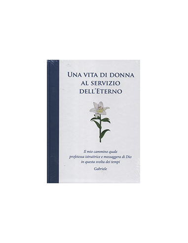 Una Vita di Donna al Servizio Dell'Eterno