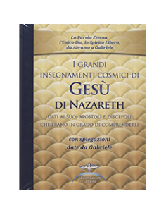 I Grandi Insegnamenti Cosmici di Gesù di Nazareth