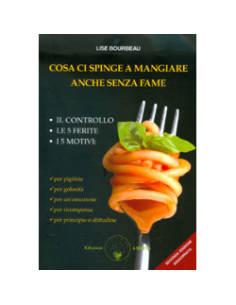 Cosa Ci Spinge a Mangiare anche Senza Fame