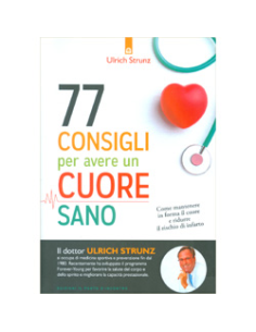 77 Consigli per Avere un Cuore Sano