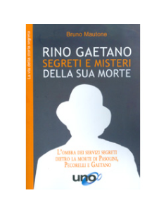 Rino Gaetano. Segreti e Misteri della Sua Morte