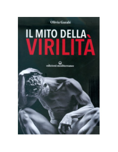 Il Mito della Virilità