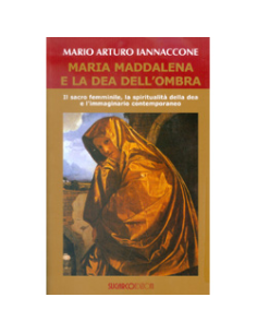 Maria Maddalena e la Dea dell'Ombra