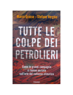 Tutte le Colpe dei Petrolieri