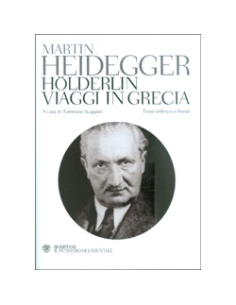 Holderlin - Viaggi In Grecia