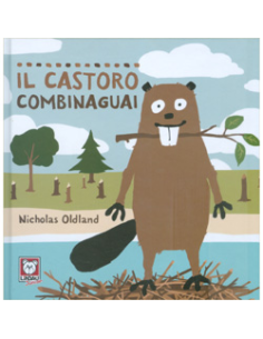 Il Castoro Combinaguai