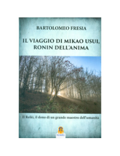 Il Viaggio di Mikao Usui Ronin dell'Anima