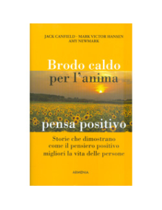 Brodo Caldo per l'Anima - Pensa Positivo