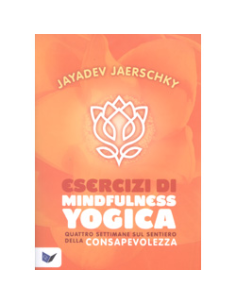 Esercizi di Mindfulness Yogica
