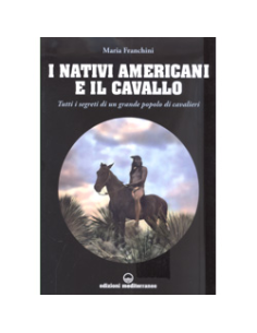I Nativi Americani e il Cavallo