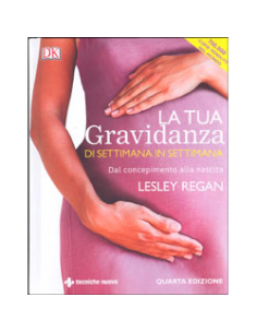 La Tua Gravidanza di Settimana in Settimana – IV Edizione