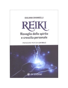 Reiki. Risveglio Dello Spirito E Crescita Personale